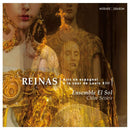 Ensemble El Sol - Reinas: airs en espagnol a la cour louis de xiii (CD) - Discords.nl
