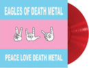 Eagles Of Death Metal - Peace love death metal (red) (LP)