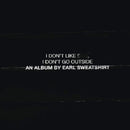 Earl Sweatshirt - I Don't Like Shit, I Don't Go Outside: An Album By Earl Sweatshirt (CD) - Discords.nl