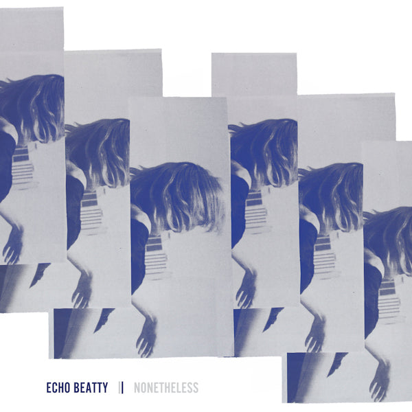Echo Beatty - Nonetheless (LP) - Discords.nl