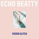 Echo Beatty - Vision glitch (CD) - Discords.nl