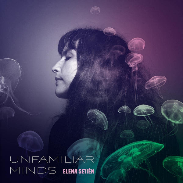 Elena Setien - Unfamiliar minds -coloured- (LP) - Discords.nl