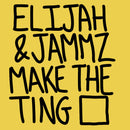 Elijah & Jammz - Make the ting (LP) - Discords.nl