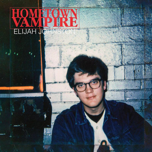 Elijah Johnston - Hometown vampire (CD) - Discords.nl