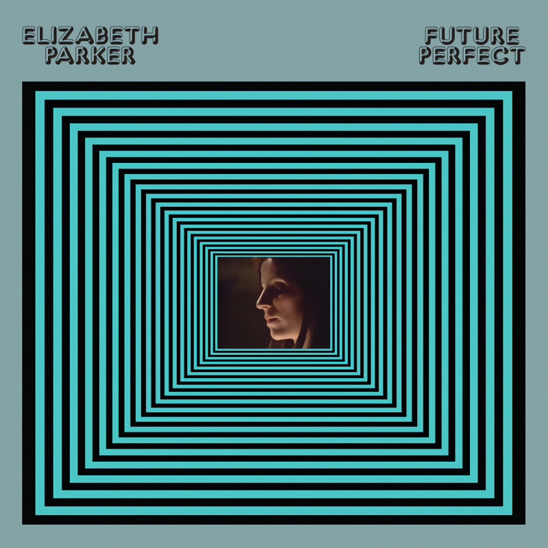 Elizabeth Parker - Future perfect (LP) - Discords.nl