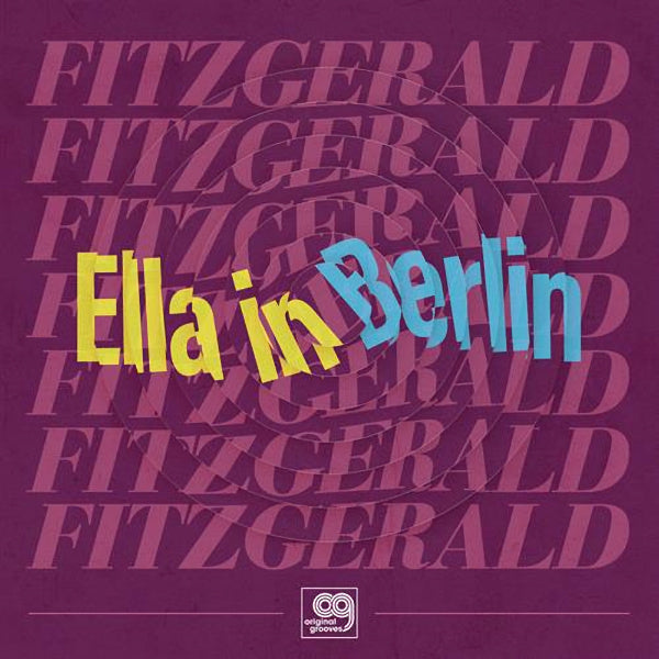 Ella Fitzgerald - Ella in berlin: mack the knife / summertime - original grooves (12-inch)