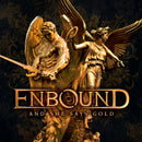 Enbound - And she says gold (CD)