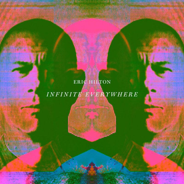 Eric Hilton - Infinite everywhere -download- (LP) - Discords.nl