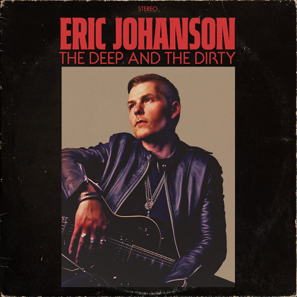 Eric Johanson - The deep and the dirty (CD) - Discords.nl