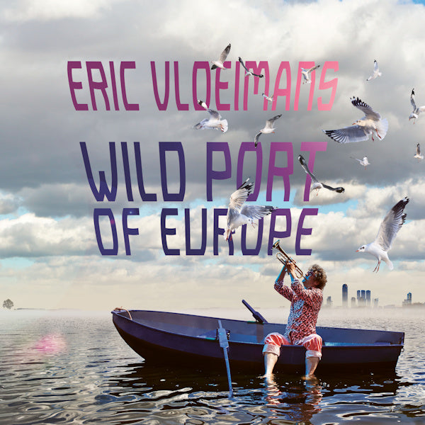 Eric Vloeimans - Wild port of europe (CD)