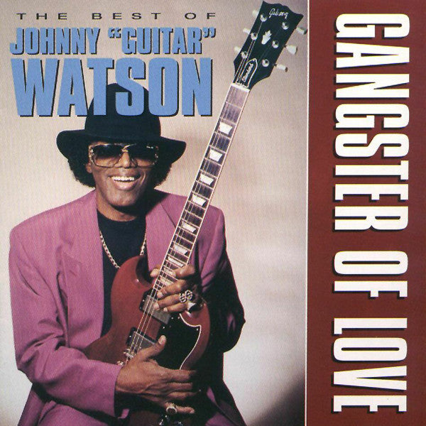 Johnny Guitar Watson - Gangster Of Love (The Best Of) (CD Tweedehands)