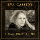 Eva Cassidy with the London Orchestra - I can only be me (LP) - Discords.nl