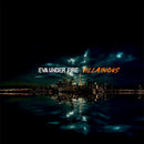 Eva Under Fire - Villainous (LP)