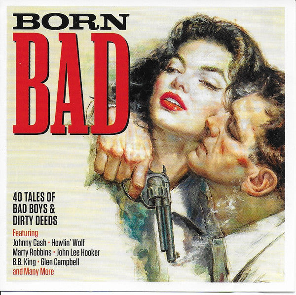 Various - Born Bad (40 Tales Of Bad Boys & Dirty Deeds) (CD)