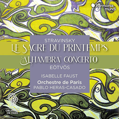 Orchestre De Paris/ Pablo Heras-casado / Isabelle Faust - Stravinsky: le sacre du printemps (CD) - Discords.nl