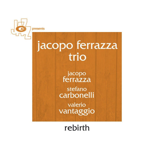 Jacopo Ferrazza -trio- - Rebirth (CD) - Discords.nl