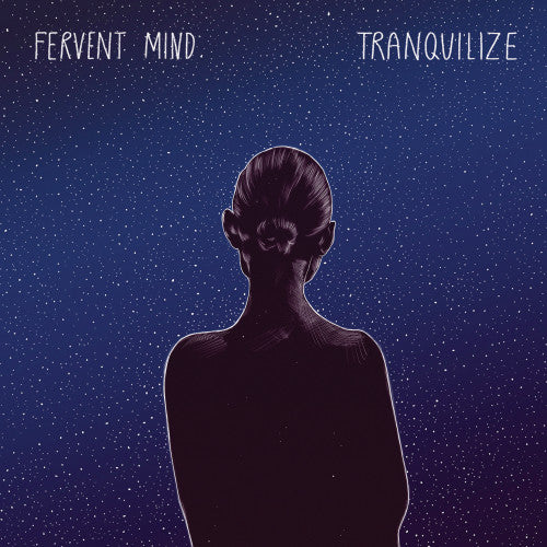 Fervent Mind - Tranquilize (LP) - Discords.nl