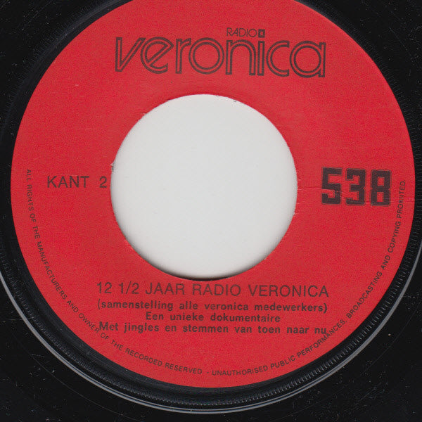 Radio Veronica - 12 1/2 Jaar Radio Veronica (7-inch Tweedehands)