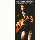 Michael Hedges - Strings Of Steel (CD Tweedehands) - Discords.nl