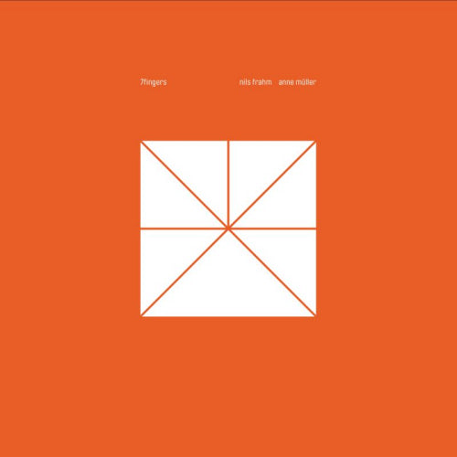 Nils Frahm & Anne Muller - 7 fingers (CD) - Discords.nl