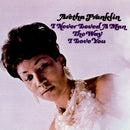 Aretha Franklin - I never loved a man the way i (LP) - Discords.nl