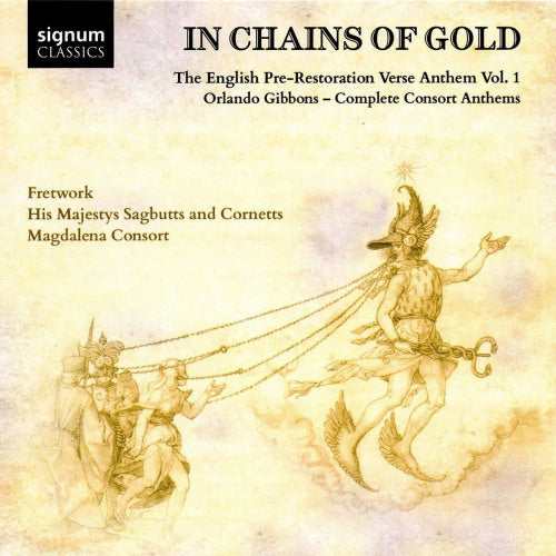 O. Gibbons - In chains of gold: the english pre-restoration anthem 1 (CD)