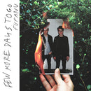 Fufanu - Few more days to go (LP) - Discords.nl