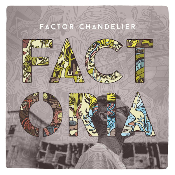 Factor Chandelier - Factoria (CD) - Discords.nl