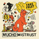 Fake Fruit - Mucho mistrust (CD) - Discords.nl
