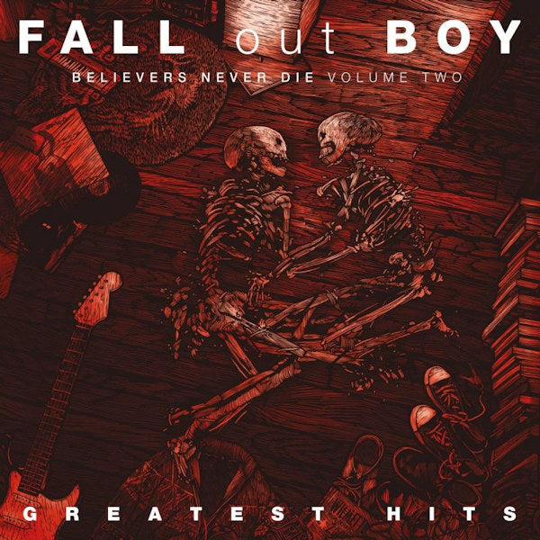 Fall Out Boy - Believers never die volume two: greatest hits (CD) - Discords.nl