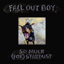 Fall Out Boy - So much (for) stardust (CD) - Discords.nl