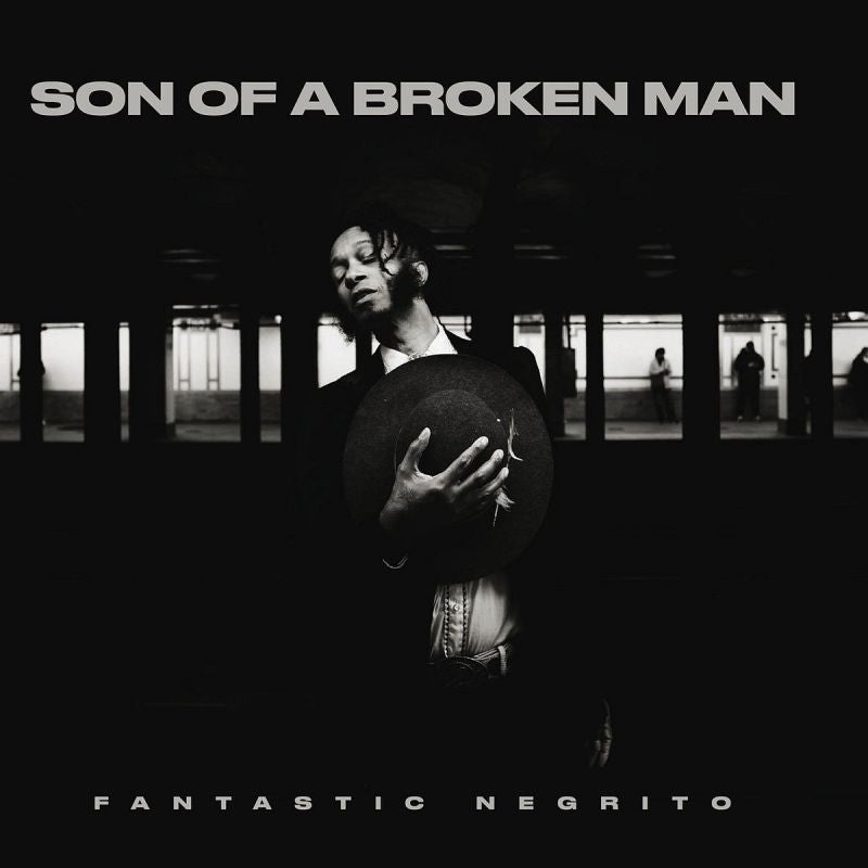 Fantastic Negrito - Son Of A Broken Man (LP)