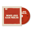 Fantastic Negrito - White jesus black problems (CD) - Discords.nl