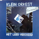 Klein Orkest - Het Leed Versierd (LP Tweedehands) - Discords.nl