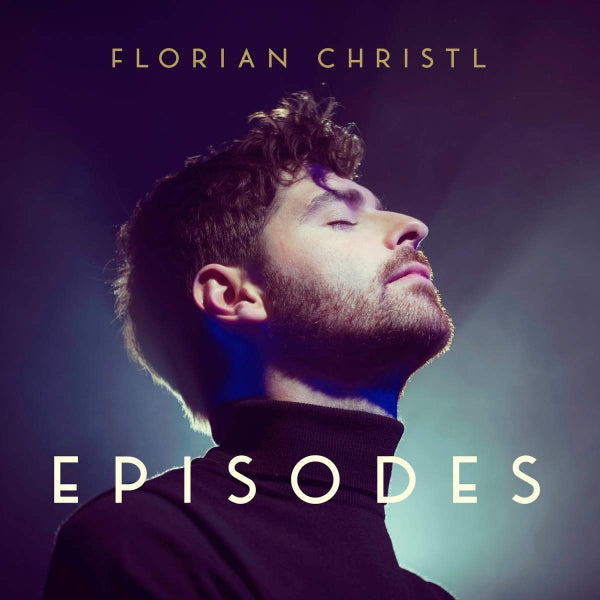 Florian Christl - Episodes (CD)