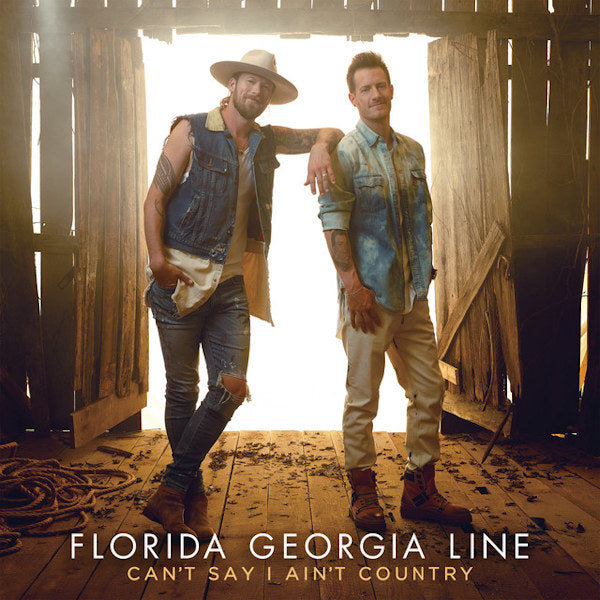 Florida Georgia Line - Can't say i ain't country (CD) - Discords.nl
