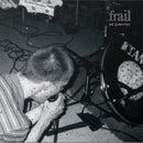 Frail - No industry (LP)