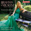 Francesca Dego / BBC Symphony Orchestra - Brahms & Busoni: Violin Concertos (Super Audio CD) - Discords.nl