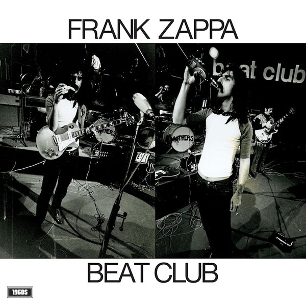 Frank Zappa & The Mothers Of Invention - Beat club october 1968 (LP) - Discords.nl