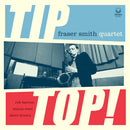 Fraser Smith Quartet - Tip top! (CD) - Discords.nl