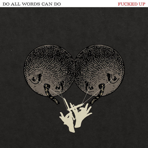 Fucked Up - Do all words can do (LP) - Discords.nl