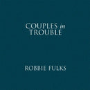 Robbie Fulks - Couples in trouble (CD)