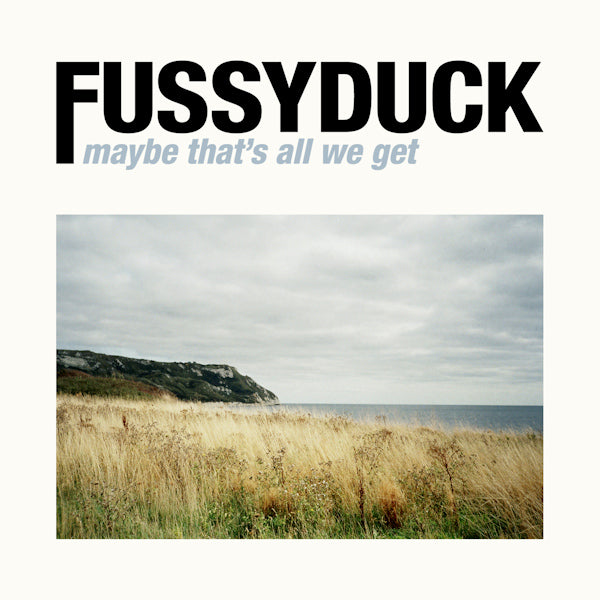 Fussyduck - Maybe that's all we get (CD) - Discords.nl