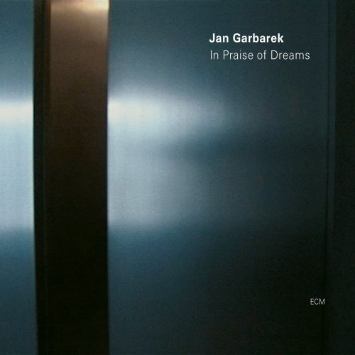 Jan Garbarek - In praise of dreams (LP) - Discords.nl