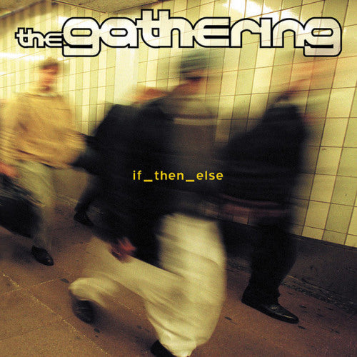 Gathering - If then else (CD) - Discords.nl