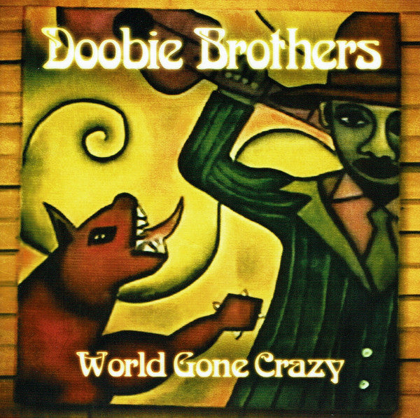 Doobie Brothers, The - World Gone Crazy (CD)