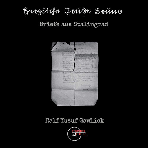 R.y. Gawlick - Briefe aus stalingrad (CD)