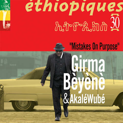 Girma Beyene /akale Wube - Ethiopiques 30: mistakes on purpose (CD) - Discords.nl