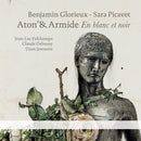 Benjamin Glorieux /sara Pivacet - Anton' & armide: en blanc et noir (CD) - Discords.nl
