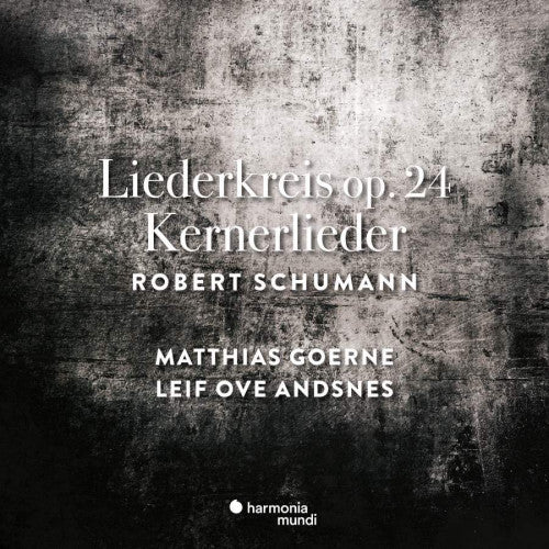 Matthias Goerne /leif Ove Andsnes - Schumann liederkreis op.24/kernerlieder (CD) - Discords.nl
